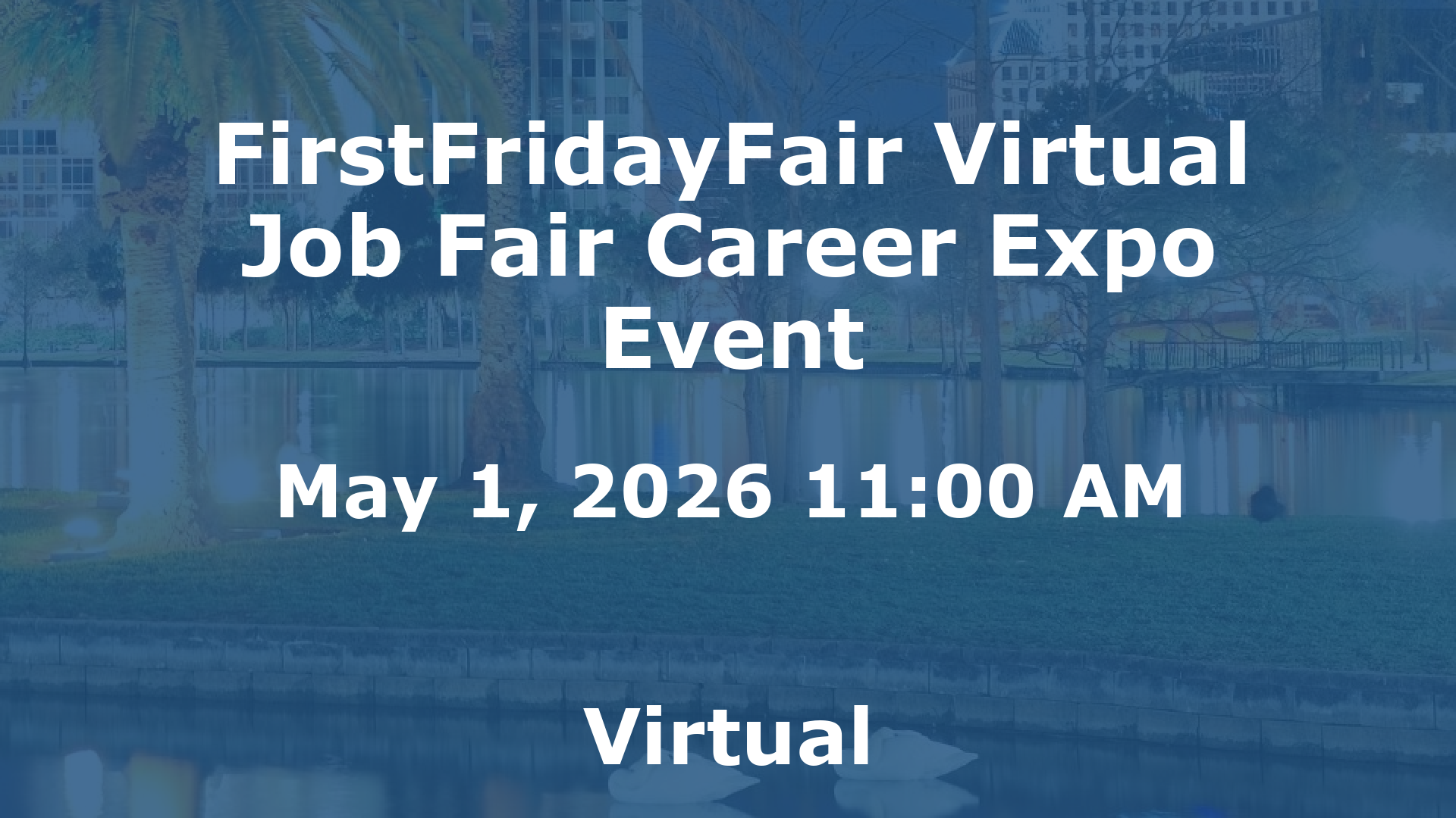 FirstFridayFair Virtual Job Fair Career Expo Event event image
